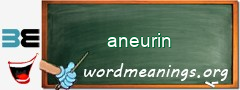 WordMeaning blackboard for aneurin